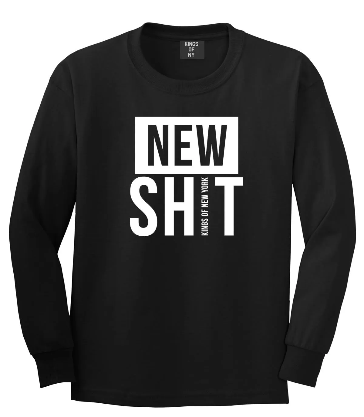 New Shit Long Sleeve T-Shirt