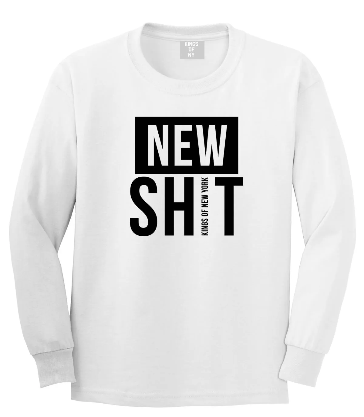New Shit Long Sleeve T-Shirt